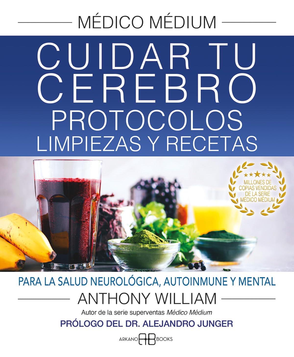 Cuidar tu cerebro. Protocolos, limpiezas y recetas (solo en italiano y español)