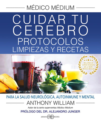 Cuidar tu cerebro. Protocolos, limpiezas y recetas (solo en italiano y español)